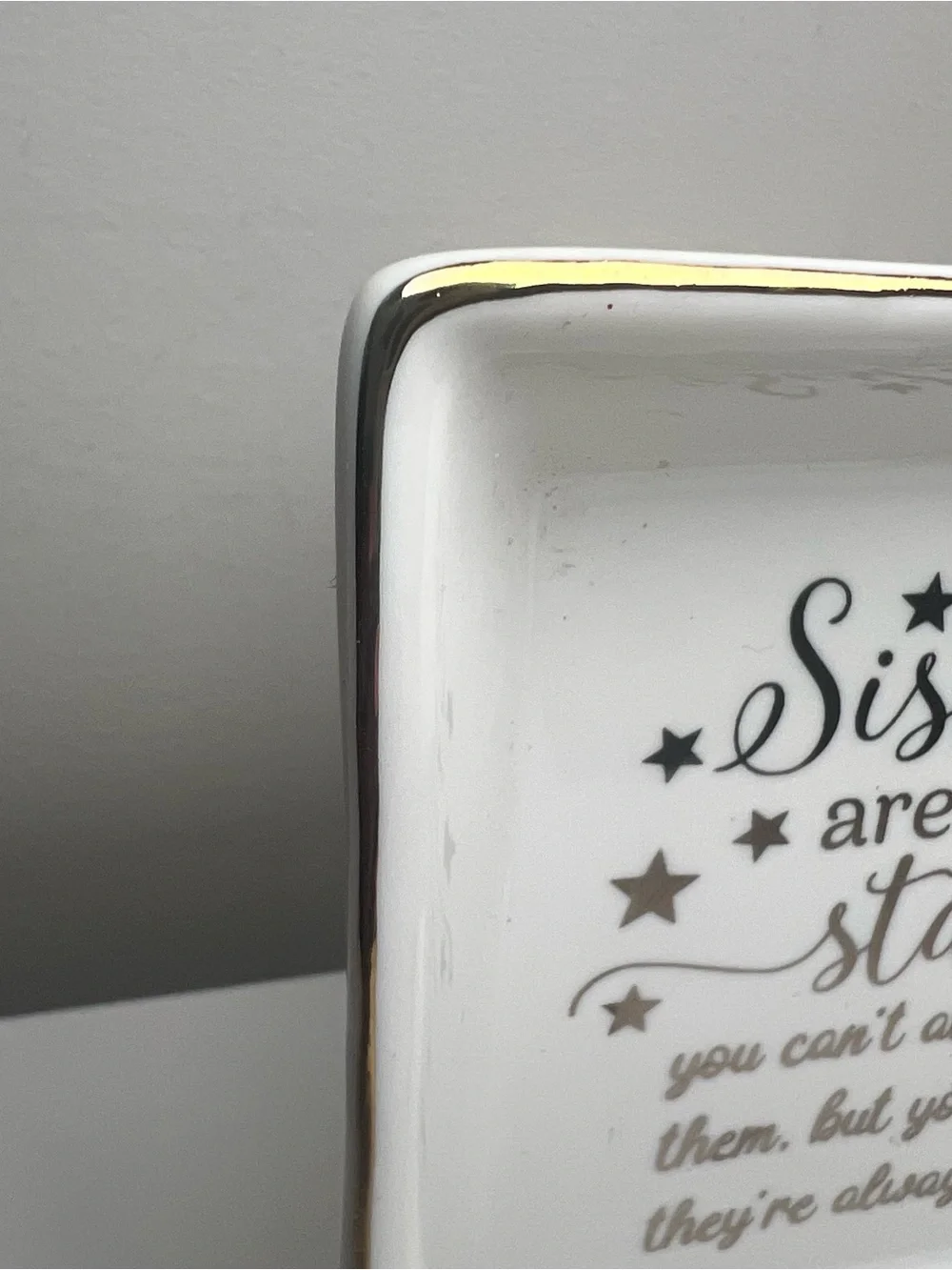 Decorative 'Sisters Are Like Stars' Trinket Dish - White with Gold Trim